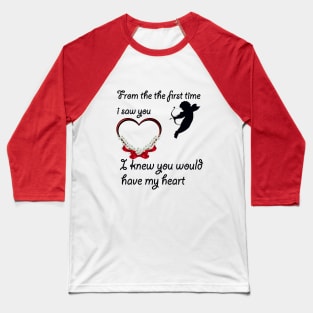 Valentine day gift,cute heart for love, Love From the first time Baseball T-Shirt